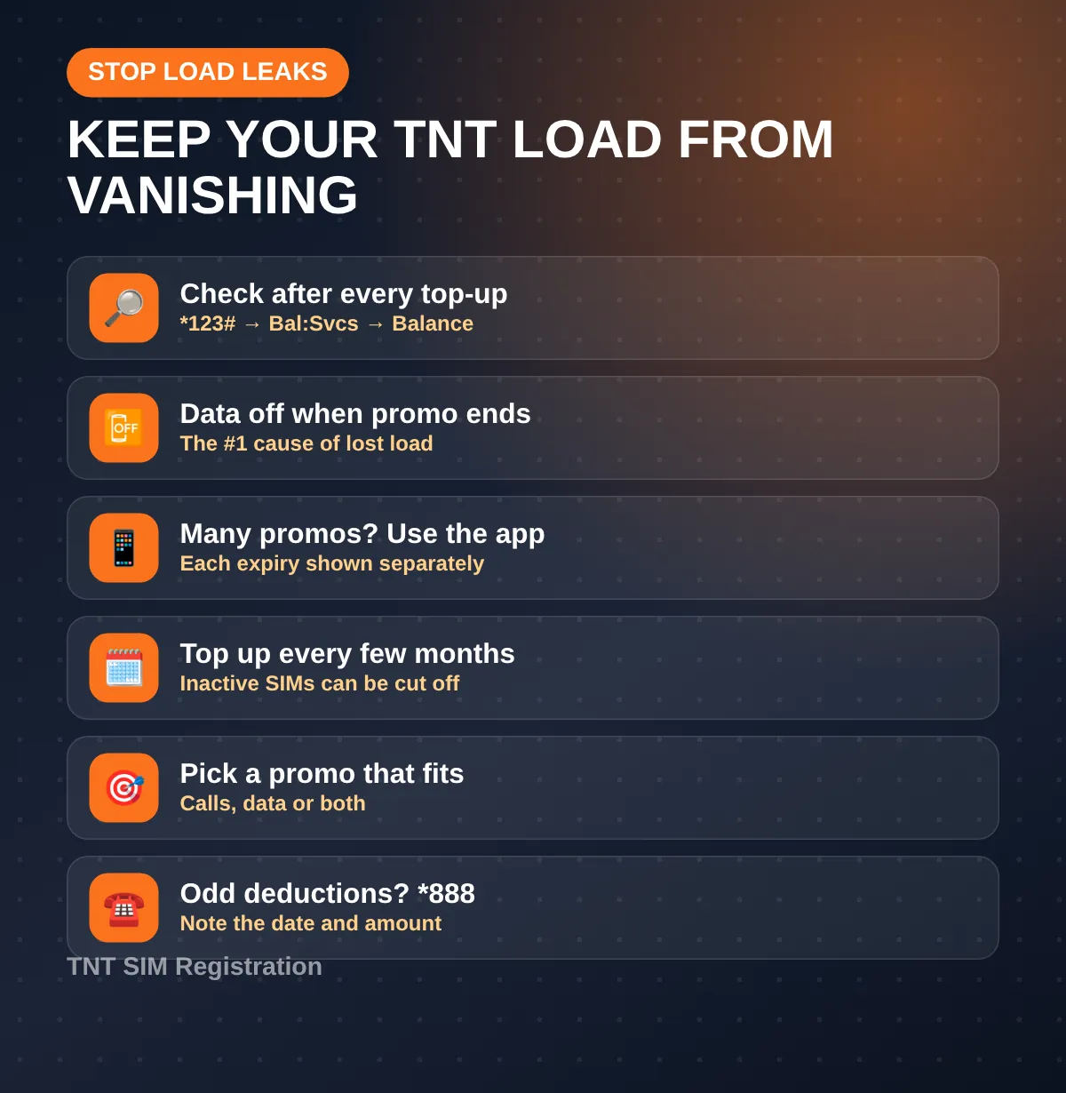 Checklist to stop TNT load from vanishing: check after top-up, turn data off when the promo ends, use the app, top up every few months, pick the right promo, call *888