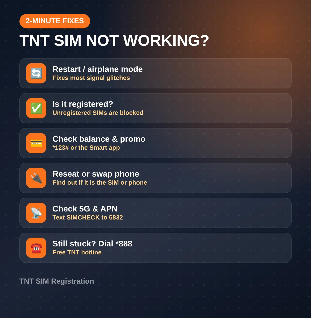 TNT SIM not working quick-fix checklist: restart, check registration, balance, reseat SIM, 5G and APN, dial *888